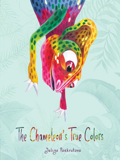 Title details for The Chameleon's True Colors by Yuliya Pankratova - Available